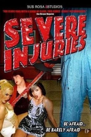 Severe Injuries's poster