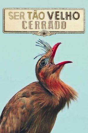 Ser Tão Velho Cerrado's poster