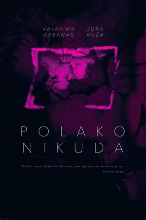 Polako nikuda's poster