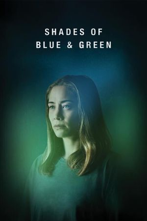 Shades of Blue and Green's poster