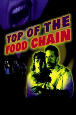 Top of the Food Chain's poster