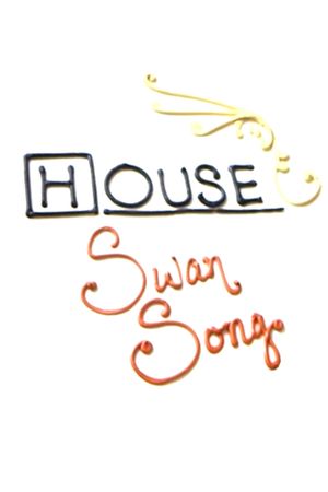 House: Swan Song's poster