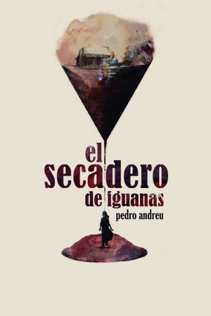 El secadero de iguanas's poster