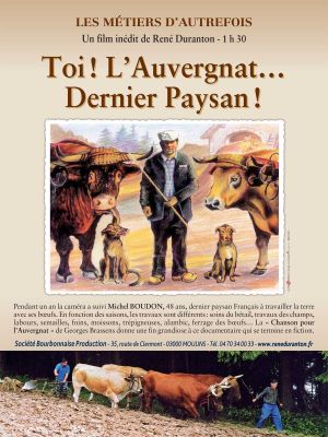 Les métiers d'autrefois : Toi ! L'Auvergnat... Dernier Paysan !'s poster