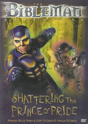 Bibleman: Shattering The Prince Of Pride's poster