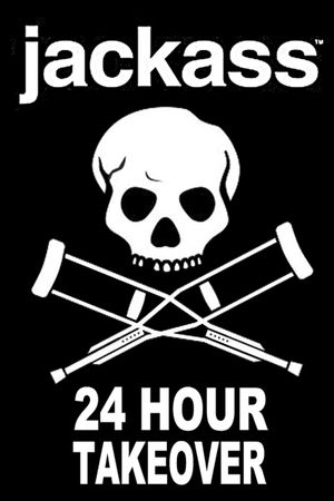 Jackass: 24 Hour Takeover's poster