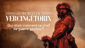 Dans les secrets de l'expo Vercingétorix's poster