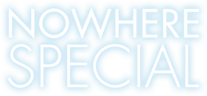 Nowhere Special's poster