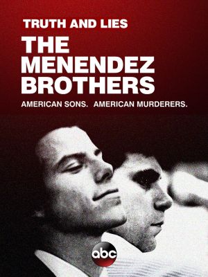 Truth and Lies: The Menendez Brothers's poster