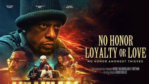 No Honor Loyalty or Love's poster