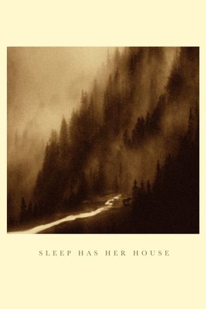 Sleep Has Her House's poster