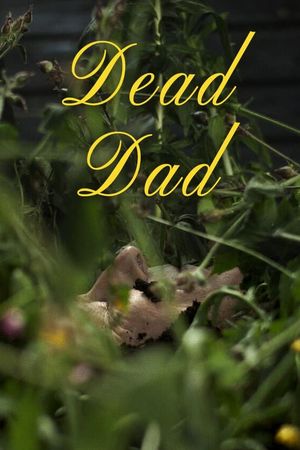 Dead Dad's poster