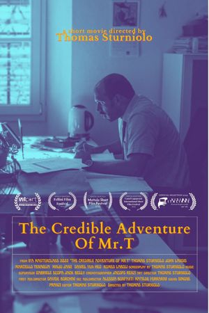 The Credible Adventures of Mr. T's poster