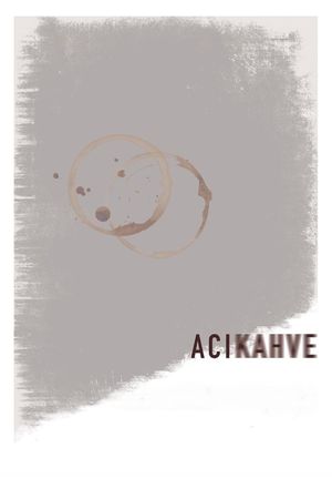 Aci Kahve's poster