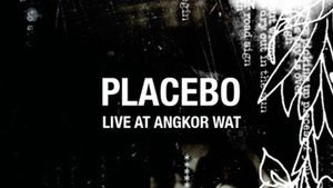 Placebo: Live in Angkor Wat's poster