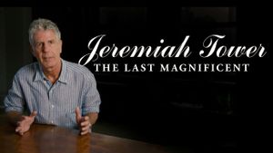 Jeremiah Tower: The Last Magnificent's poster