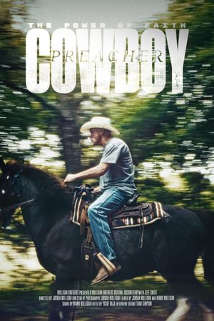 The Power of Faith: The Incredible Journey Of Cowboy Preacher Jeff Smith's poster