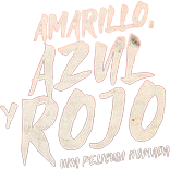 Amarillo, Azul y Rojo's poster