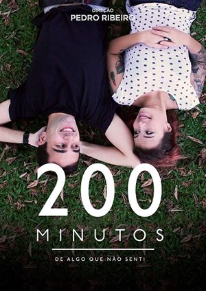 200 Minutes of Something I Haven't Felt's poster