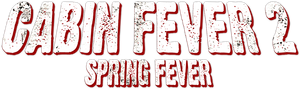 Cabin Fever 2: Spring Fever's poster