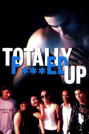 Totally F***ed Up's poster