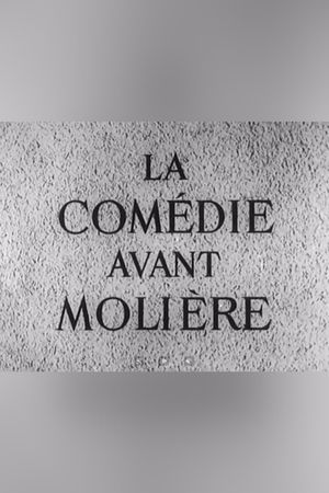 La Comédie avant Molière's poster image