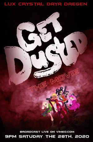 Get Dusted the Movie's poster