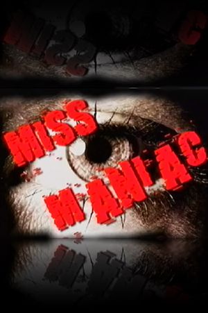 Miss Maniac's poster