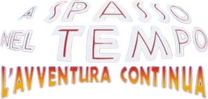 A spasso nel tempo - L'avventura continua's poster