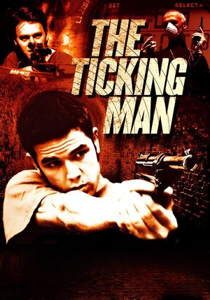 The Ticking Man's poster