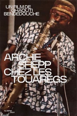 Archie Shepp chez les Touaregs's poster