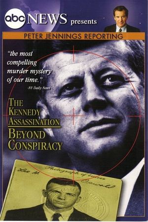 Peter Jennings Reporting: The Kennedy Assassination - Beyond Conspiracy's poster