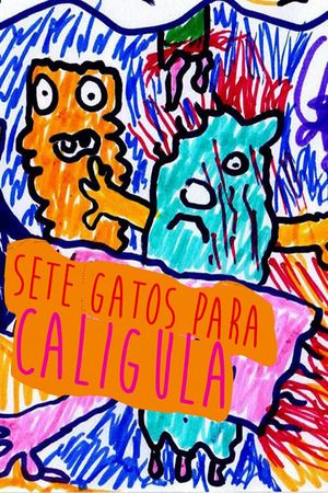 Sete Gatos Para Calígula's poster image