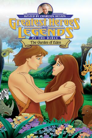 Greatest Heroes and Legends of The Bible: The Garden of Eden's poster image