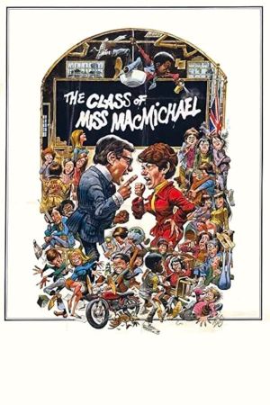 The Class of Miss MacMichael's poster