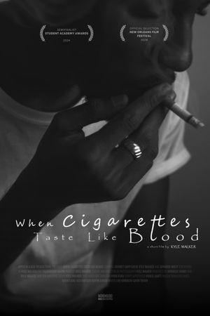 When Cigarettes Taste Like Blood's poster