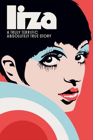 Liza: A Truly Terrific Absolutely True Story's poster