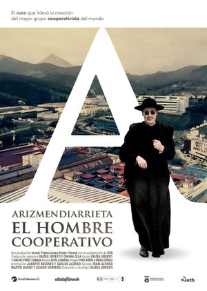 Arizmendiarrieta, el hombre cooperativo's poster