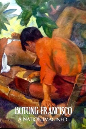 Botong Francisco: A Nation Imagined's poster