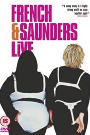 French & Saunders - Live's poster