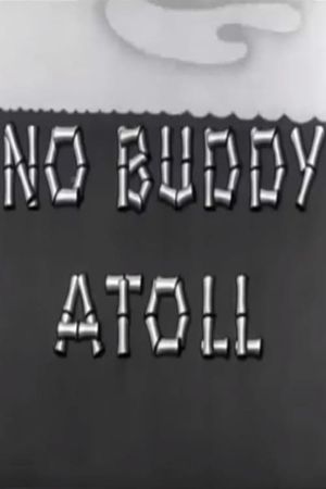 No Buddy Atoll's poster