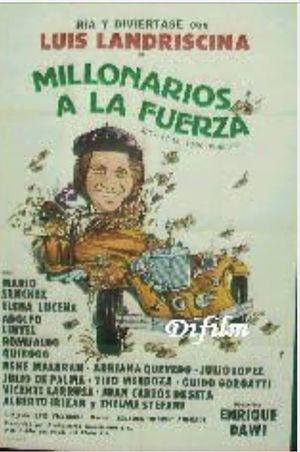 Millonarios a la fuerza's poster