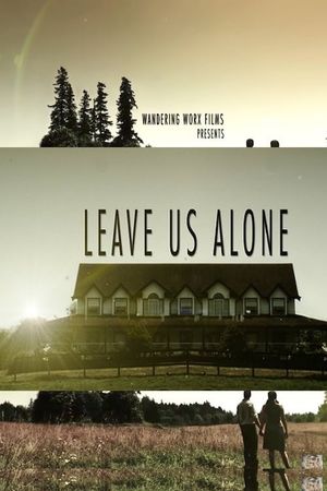 Leave Us Alone's poster