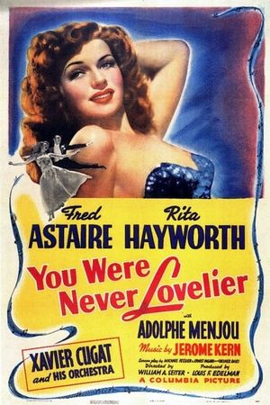You Were Never Lovelier's poster