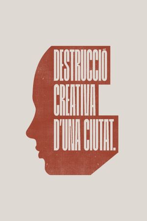 Destrucció creativa d'una ciutat's poster