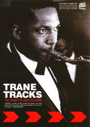 Trane Tracks: The Legacy of John Coltrane's poster