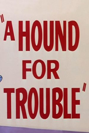 A Hound for Trouble's poster
