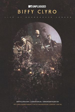 Biffy Clyro: MTV Unplugged: Live At The Roundhouse London's poster