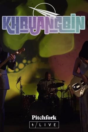 Khruangbin at Villain pitchfork live's poster