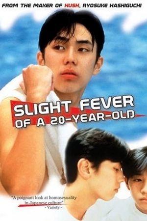 Slight Fever of a 20-Year-Old's poster